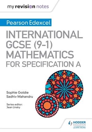 MY REVISION NOTES: INTERNATIONAL GCSE (9-1) MATHEMATICS FOR PEARSON EDEXCEL SPECIFICATION A DIGITAL | 9781510446830