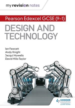 MY REVISION NOTES: PEARSON EDEXCEL GCSE (9-1) DESIGN AND TECHNOLOGY DIGITAL | 9781510480278