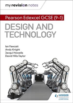 MY REVISION NOTES: PEARSON EDEXCEL GCSE (9-1) DESIGN AND TECHNOLOGY DIGITAL | 9781510480261