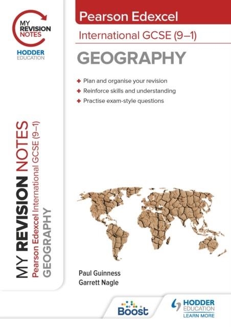 MY REVISION NOTES: PEARSON EDEXCEL INTERNATIONAL GCSE (9–1) GEOGRAPHY DIGITAL | 9781398323483