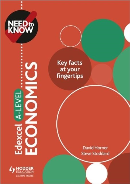 NEED TO KNOW: EDEXCEL A-LEVEL ECONOMICS DIGITAL | 9781510427501