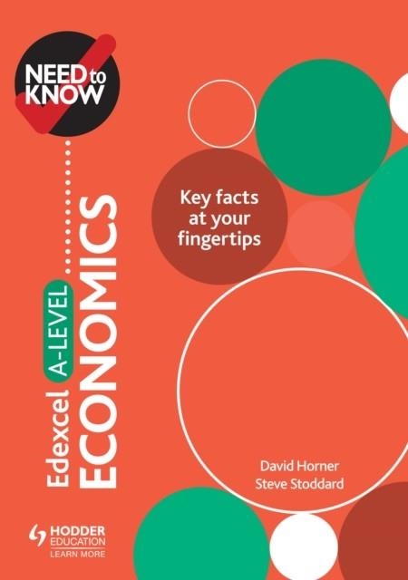 NEED TO KNOW: EDEXCEL A-LEVEL ECONOMICS DIGITAL | 9781510427495