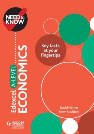 NEED TO KNOW: EDEXCEL A-LEVEL ECONOMICS DIGITAL | 9781510427495