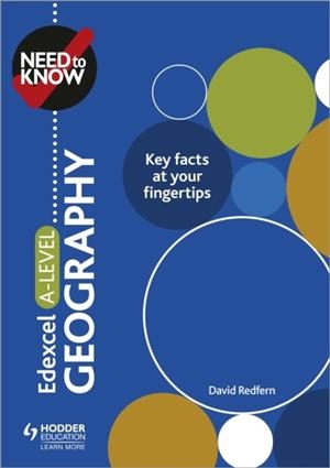 NEED TO KNOW: EDEXCEL A-LEVEL GEOGRAPHY DIGITAL | 9781510427488