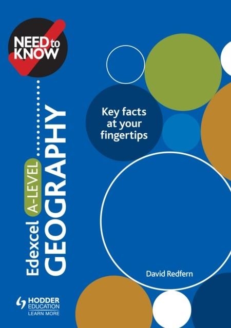 NEED TO KNOW: EDEXCEL A-LEVEL GEOGRAPHY DIGITAL | 9781510427471
