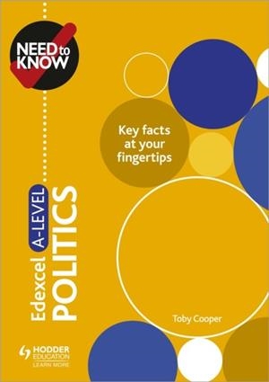 NEED TO KNOW: EDEXCEL A-LEVEL POLITICS DIGITAL | 9781510427525