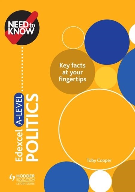 NEED TO KNOW: EDEXCEL A-LEVEL POLITICS DIGITAL | 9781510427518