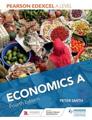 PEARSON EDEXCEL A LEVEL ECONOMICS A FOURTH EDITION DIGITAL | 9781510449992