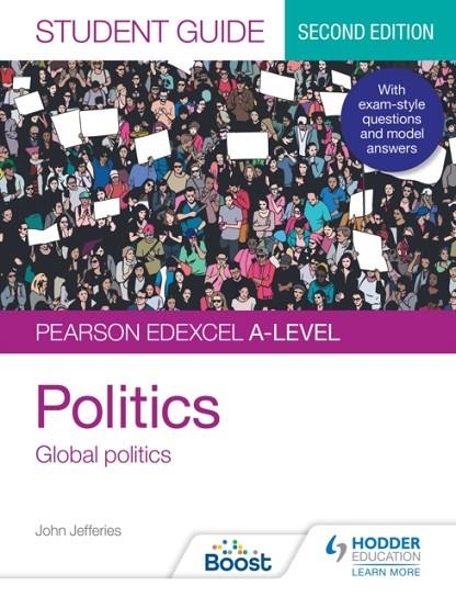 PEARSON EDEXCEL A-LEVEL POLITICS STUDENT GUIDE 4: GLOBAL POLITICS SECOND EDITION DIGITAL | 9781398317925