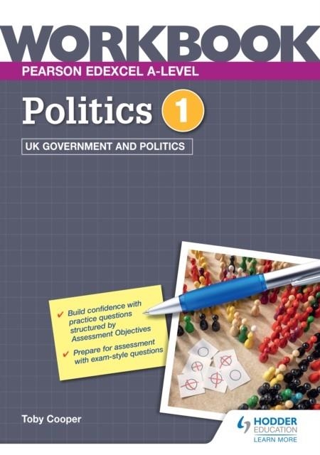 PEARSON EDEXCEL A-LEVEL POLITICS WORKBOOK 1: UK GOVERNMENT AND POLITICS DIGITAL | 9781398330955