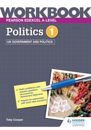 PEARSON EDEXCEL A-LEVEL POLITICS WORKBOOK 1: UK GOVERNMENT AND POLITICS DIGITAL | 9781398330955