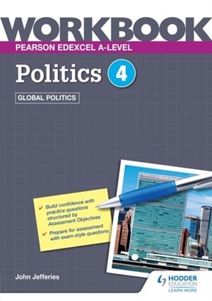 PEARSON EDEXCEL A-LEVEL POLITICS WORKBOOK 4: GLOBAL POLITICS DIGITAL | 9781398331013