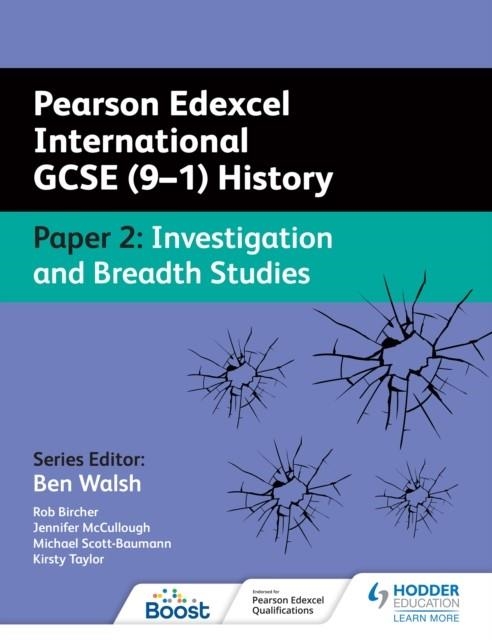 PEARSON EDEXCEL INTERNATIONAL GCSE (9–1) HISTORY: PAPER 2 INVESTIGATION AND BREADTH STUDIES DIGITAL | 9781398322257