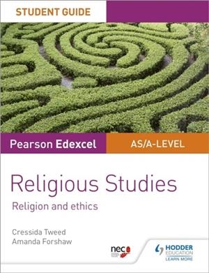PEARSON EDEXCEL RELIGIOUS STUDIES A LEVEL/AS STUDENT GUIDE: RELIGION AND ETHICS DIGITAL | 9781510432567