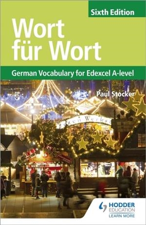 WORT FÜR WORT SIXTH EDITION: GERMAN VOCABULARY FOR EDEXCEL A-LEVEL DIGITAL | 9781510431744