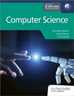 COMPUTER SCIENCE FOR THE IB DIPLOMA | 9781036009007
