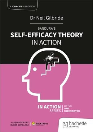 BANDURA'S SELF-EFFICACY THEORY IN ACTION | 9781398388727
