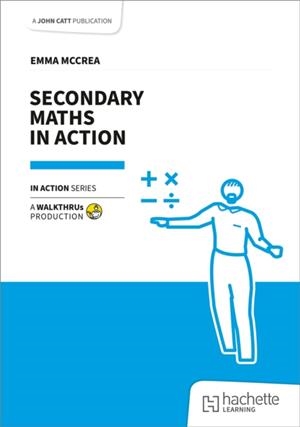 SECONDARY MATHS IN ACTION | 9781915261908