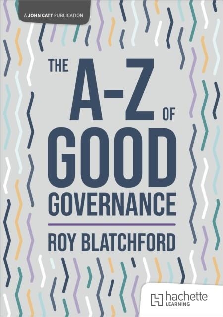 THE A-Z OF GOOD GOVERNANCE | 9781036004996