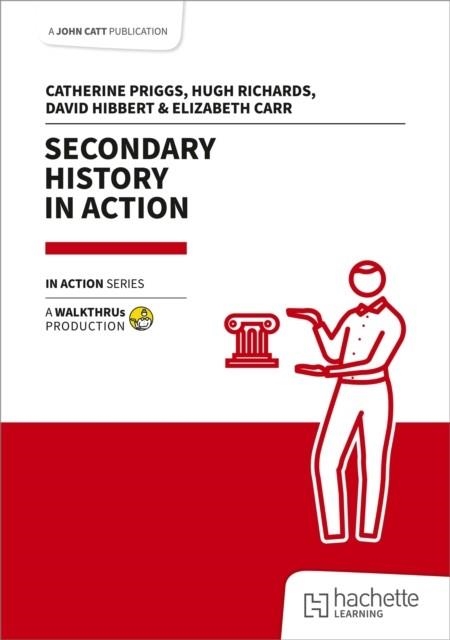 SECONDARY HISTORY IN ACTION | 9781915261885