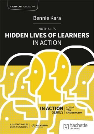 NUTHALL'S HIDDEN LIVES OF LEARNERS IN ACTION | 9781036003586