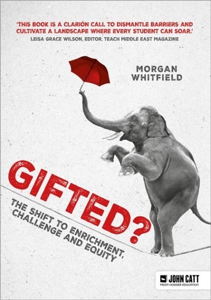 GIFTED?: THE SHIFT TO ENRICHMENT, CHALLENGE AND EQUITY | 9781036003241