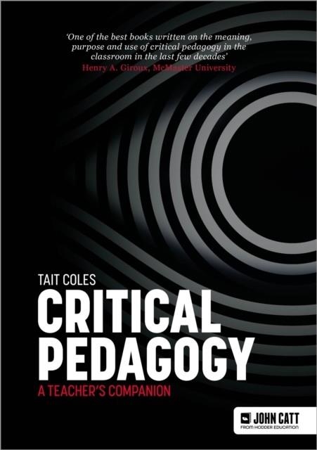 CRITICAL PEDAGOGY: A TEACHER'S COMPANION | 9781398388642