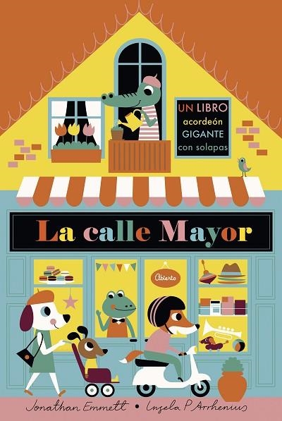 LA CALLE MAYOR. LIBRO DESPLEGABLE | 9788408187134 | ARRHENIUS, INGELA P./EMMETT, JONATHAN
