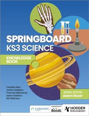 SPRINGBOARD: KS3 SCIENCE KNOWLEDGE BOOK | 9781398385726