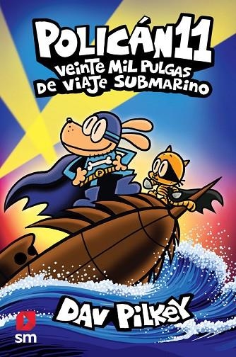 POLICÁN 11: VEINTE MIL PULGAS DE VIAJE SUBMARINO | 9788411209786 | PILKEY, DAV