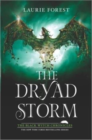 THE DRYAD STORM | 9781335458056 | LAURIE FOREST