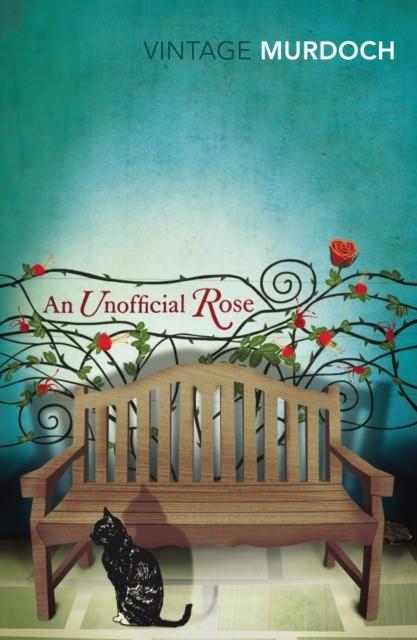 AN UNOFFICIAL ROSE | 9780099285380 | IRIS MURDOCH