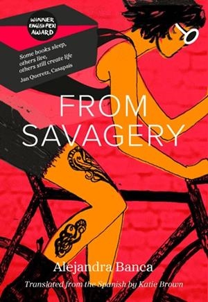 FROM SAVAGERY | 9781738522057 | ALEJANDRA BLANCA