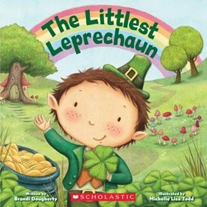 THE LITTLEST LEPRECHAUN | 9781338796698 | BRANDI DOUGHERTY