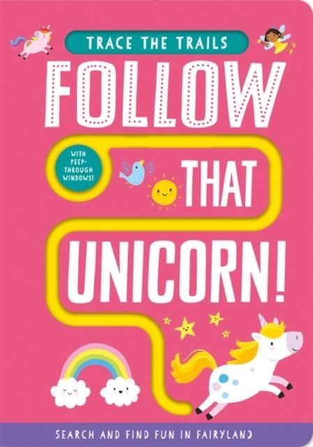 FOLLOW THAT UNICORN! | 9781789584462 | GEORGIE TAYLOR