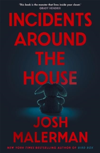 INCIDENTS AROUND THE HOUSE | 9781035073412 | JOSH MALERMAN