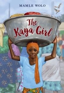 THE KAYA GIRL | 9780316703895 | MAMLE WOLO