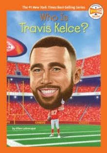WHO IS TRAVIS KELCE? | 9780593888254 | ELLEN LABRECQUE
