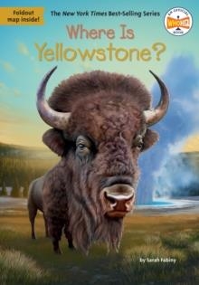 WHERE IS YELLOWSTONE? | 9780593660881 | SARAH FABINY