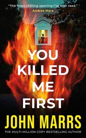 YOU KILLED ME FIRST | 9781662506499 | JOHN MARRS