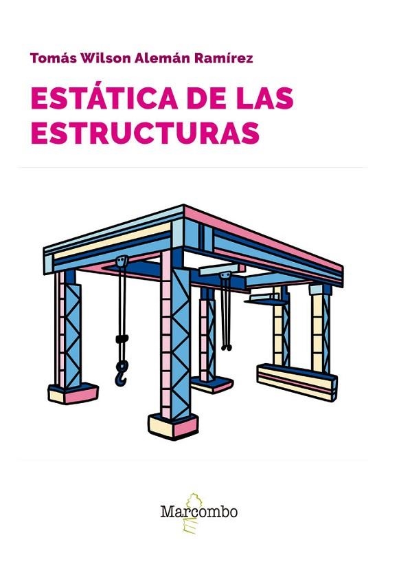 ESTÁTICA DE LAS ESTRUCTURAS | 9788426737465 | ALEMÁN RAMÍREZ, TOMÁS WILSON