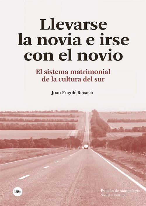 LLEVARSE LA NOVIA E IRSE CON EL NOVIO | 9788410500723 | FRIGOLÉ REIXACH, JOAN