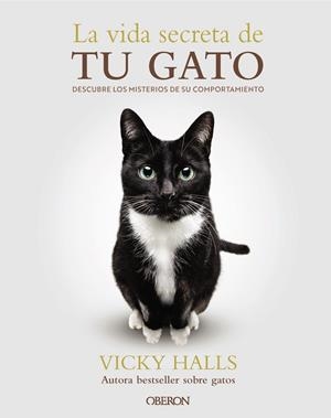 LA VIDA SECRETA DE TU GATO | 9788441551183 | HALLS, VICKY