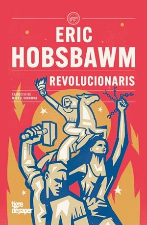 REVOLUCIONARIS - CAT | 9788418705953 | ERIC HOBSBAWM