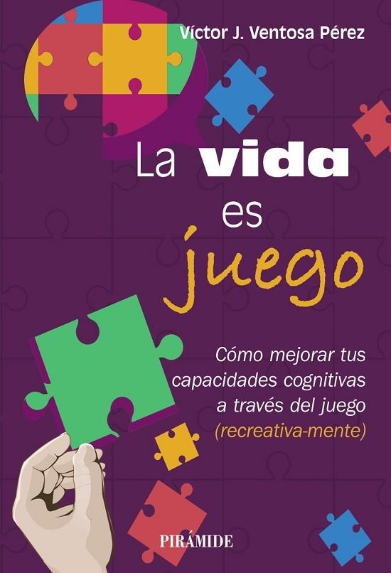 LA VIDA ES JUEGO | 9788436850383 | VENTOSA PÉREZ, VÍCTOR J.
