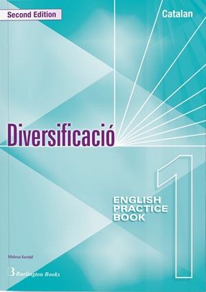 DIVERSIFICACION ENGLISH 2E PRACTICE BOOK 1 CATALAN | 9789925363742