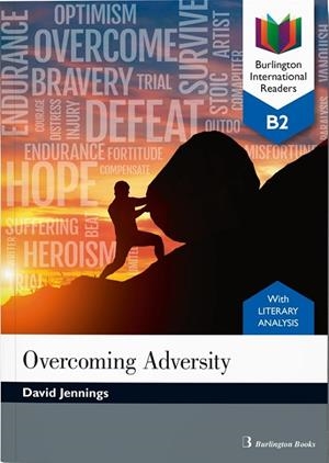 OVERCOMING ADVERSITY - INTERNATIONAL READER - B2 | 9789925363513