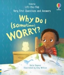 VERY FIRST QUESTIONS AND ANSWERS: WHY DO I (SOMETIMES) WORRY? | 9781805312680 | KATIE DAYNES