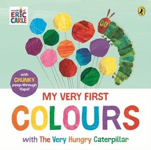 MY VERY FIRST COLOURS WITH THE VERY HUNGRY CATERPILLAR: A LIFT-THE-FLAP BOOK | 9780241720899 | ERIC CARLE