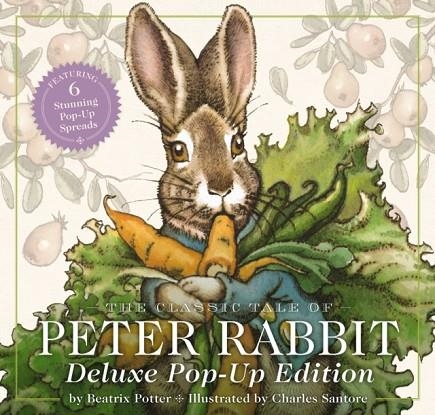 CLASSIC TALE OF PETER RABBIT, THE: THE DELUXE POP-UP EDITION (INTERACTIVE FUN WITH PETER RABBIT) | 9781400346516 | BEATRIX POTTER